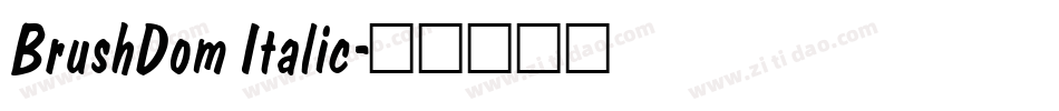 BrushDom Italic字体转换